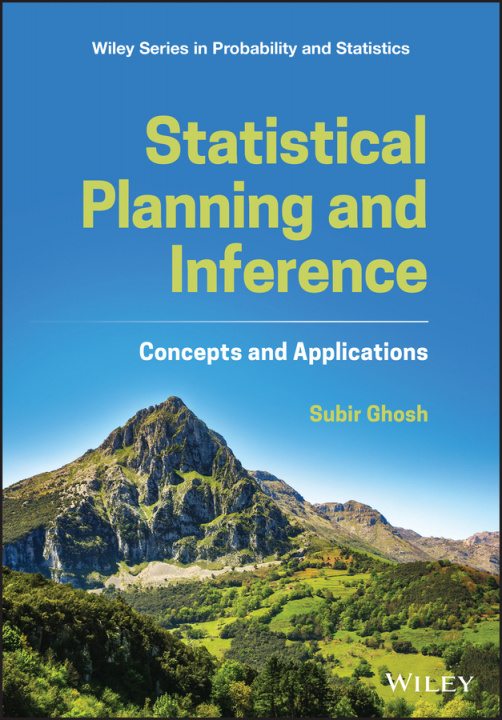 Kniha Statistical Planning and Inference - Concepts and Applications Subir Ghosh