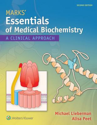 Carte Marks' Essentials of Medical Biochemistry Michael A Lieberman