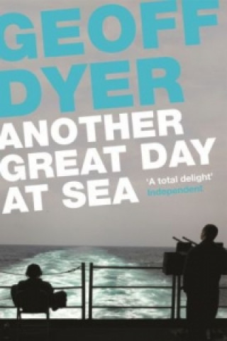 Kniha Another Great Day at Sea Geoff Dyer