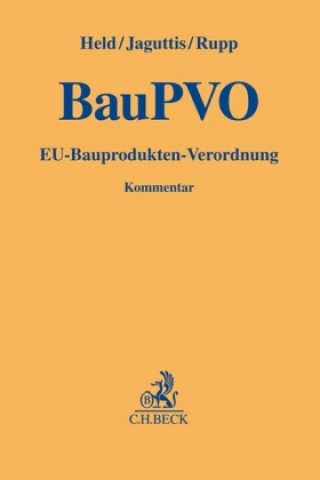 Carte Bauproduktenverordnung VO (EU) 305/2011 (BauPVO), Kommentar Simeon Held