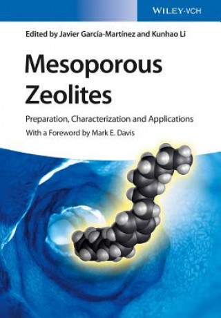 Книга Mesoporous Zeolites Preparation, Characterization and Applications Javier García-Martínez