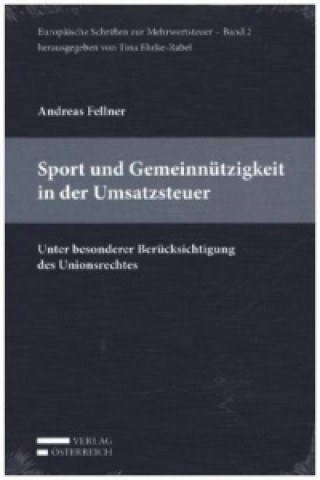 Carte Sport und Gemeinnützigkeit in der Umsatzsteuer (f. Österreich) Andreas Fellner