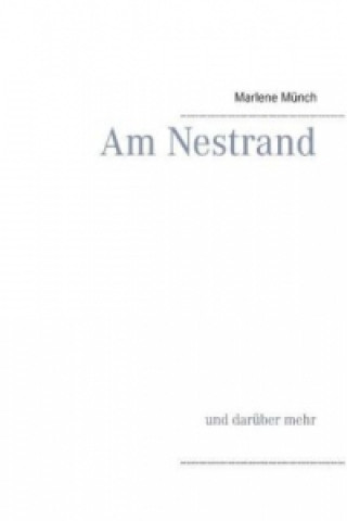 Könyv Am Nestrand Marlene Münch