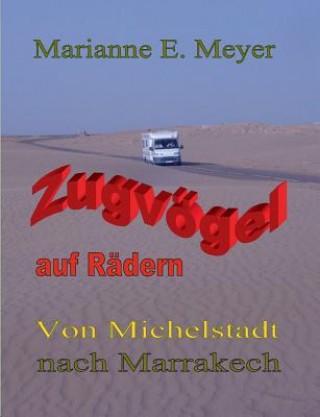 Книга Zugvoegel auf Radern Marianne E. Meyer