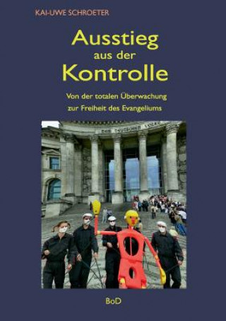 Libro Ausstieg aus der Kontrolle Kai-Uwe Schroeter