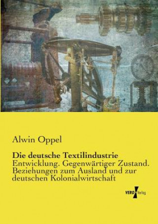 Könyv deutsche Textilindustrie Alwin Oppel