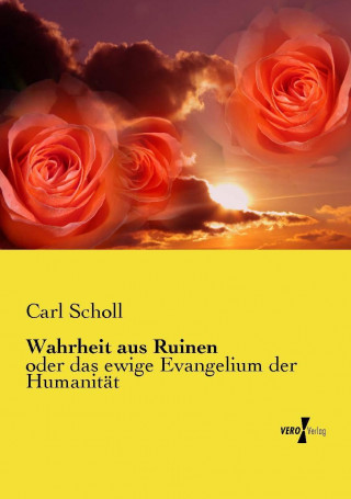 Buch Wahrheit aus Ruinen Carl Scholl