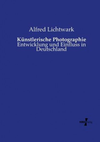 Kniha Kunstlerische Photographie Alfred Lichtwark