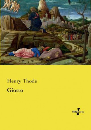 Könyv Giotto Henry Thode