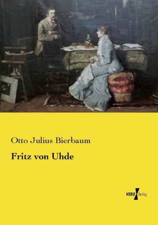 Книга Fritz von Uhde Otto Julius Bierbaum