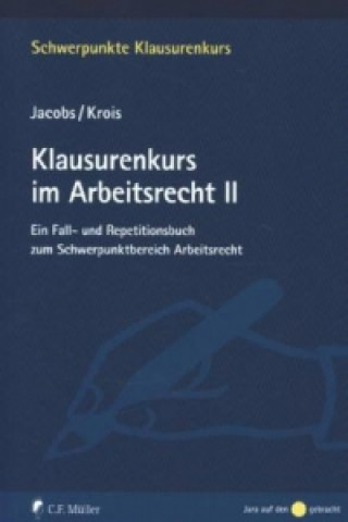 Kniha Klausurenkurs im Arbeitsrecht II Matthias Jacobs