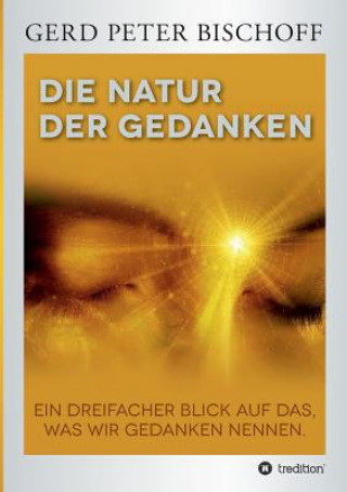 Könyv Natur Der Gedanken Gerd Peter Bischoff