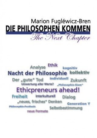 Kniha Philosophen kommen - The Next Chapter Marion Fugléwicz-Bren