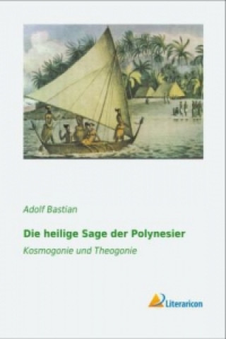 Carte Die heilige Sage der Polynesier Adolf Bastian