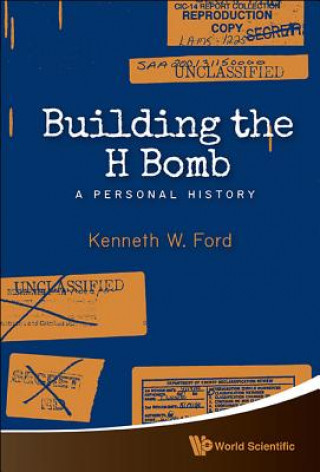 Kniha Building The H Bomb: A Personal History Kenneth W. Ford