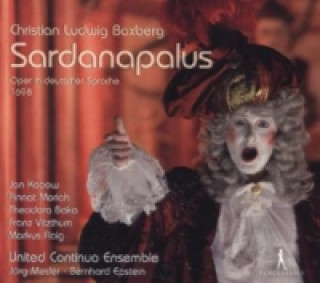 Hanganyagok Sardanapalus, 3 Audio-CDs Christian Ludwig Boxberg