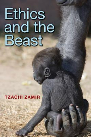 Kniha Ethics and the Beast Tzachi Zamir