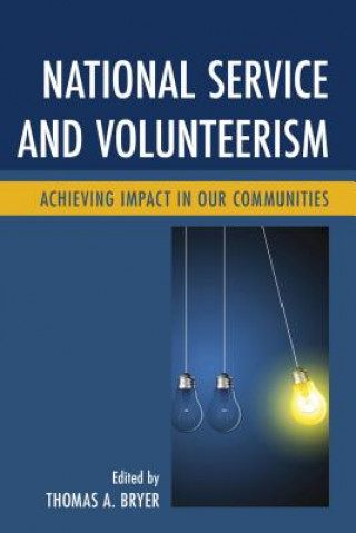 Книга National Service and Volunteerism Thomas A. Bryer