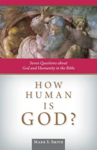 Könyv How Human is God? Mark S. Smith