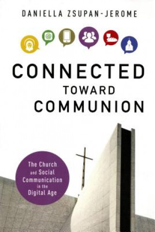Книга Connected Toward Communion Daniella Zsupan-Jerome