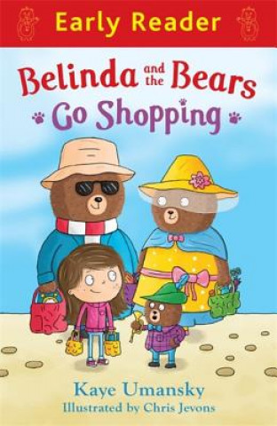 Könyv Early Reader: Belinda and the Bears Go Shopping Kaye Umansky