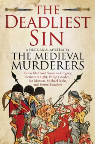 Книга Deadliest Sin The Medieval Murderers