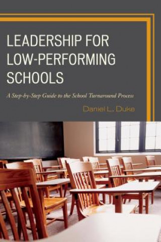 Книга Leadership for Low-Performing Schools Daniel L. Duke