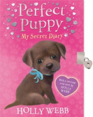 Könyv Perfect Puppy: My Secret Diary Holly Webb