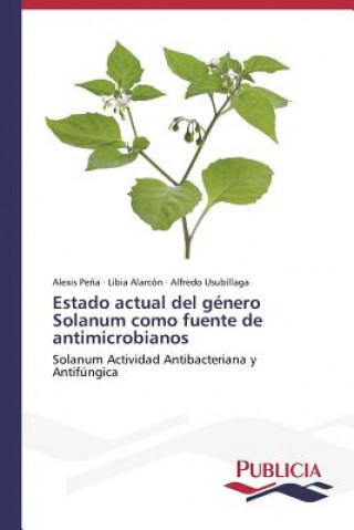 Buch Estado actual del genero Solanum como fuente de antimicrobianos Libia Alarcón