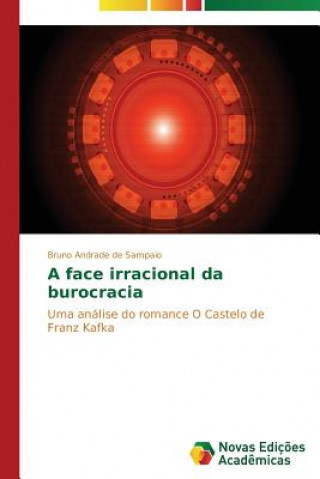 Libro face irracional da burocracia Bruno Andrade de Sampaio