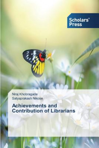 Buch Achievements and Contribution of Librarians Niraj Khobragade