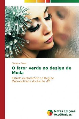 Knjiga O fator verde no design de Moda Clarissa Sóter