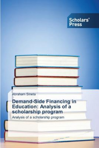 Könyv Demand-Side Financing in Education Abraham Sineta