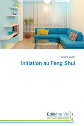 Libro Initiation Au Feng Shui Corinne Sudrie