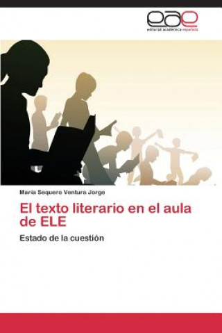 Kniha texto literario en el aula de ELE María Sequero Ventura Jorge