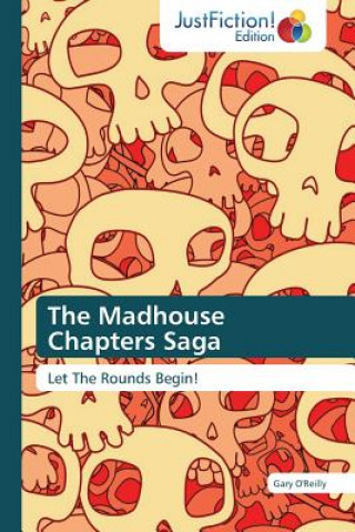Kniha Madhouse Chapters Saga Gary O'Reilly