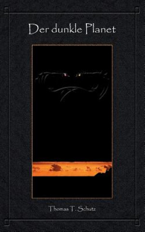 Livro dunkle Planet Thomas Schutz