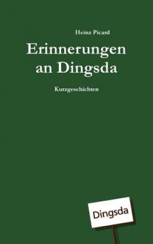 Książka Erinnerungen an Dingsda Heinz Picard