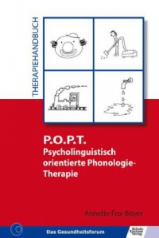 Könyv P.O.P.T. Psycholinguistisch orientierte Phonologie-Therapie Annette Fox-Boyer