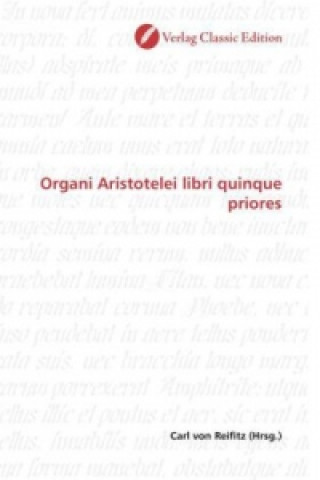 Carte Organi Aristotelei libri quinque priores Carl von Reifitz