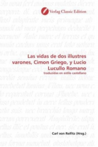 Книга Las vidas de dos illustres varones, Cimon Griego, y Lucio Lucullo Romano Carl von Reifitz