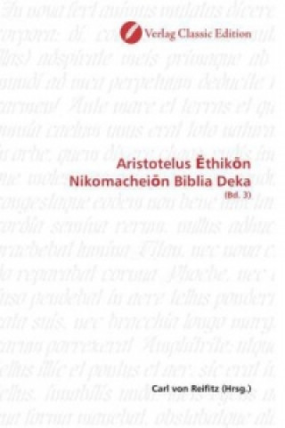 Buch Aristotelus thik n Nikomachei n Biblia Deka Carl von Reifitz