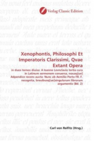 Book Xenophontis, Philosophi Et Imperatoris Clarissimi, Qvae Extant Opera Carl von Reifitz