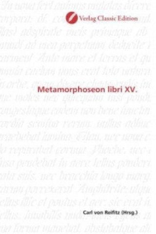 Könyv Metamorphoseon libri XV. Carl von Reifitz
