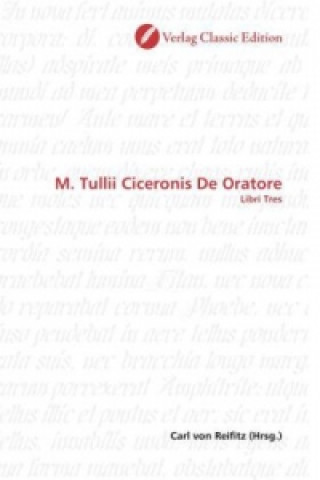 Carte M. Tullii Ciceronis De Oratore Carl von Reifitz