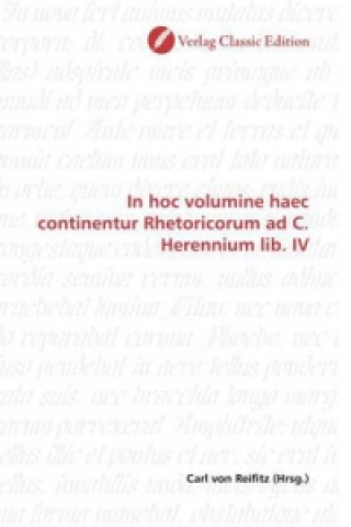 Carte In hoc volumine haec continentur Rhetoricorum ad C. Herennium lib. IV Carl von Reifitz