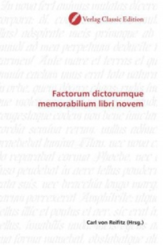 Knjiga Factorum dictorumque memorabilium libri novem Carl von Reifitz