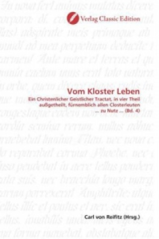 Buch Vom Kloster Leben Carl von Reifitz