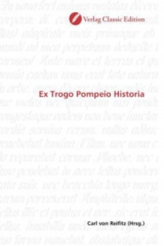 Kniha Ex Trogo Pompeio Historia Carl von Reifitz