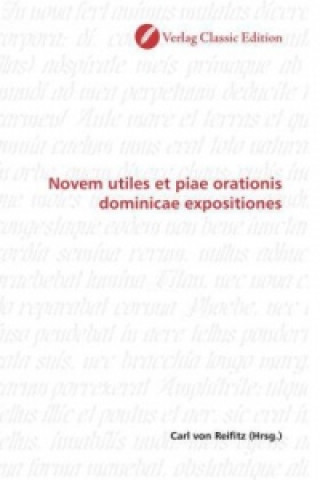 Kniha Novem utiles et piae orationis dominicae expositiones Carl von Reifitz